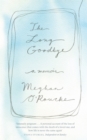The Long Goodbye : A Memoir - Book