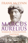 Marcus Aurelius : Warrior, Philosopher, Emperor - Book