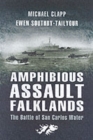 Amphibious Assault Falklands: the Battle of San Carlos Water - Book