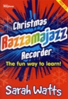 Christmas Razzamajazz Recorder : Fun and Jazzy Versions of Well-Known Christmas Tunes - Book