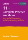 11+ Verbal Reasoning, Non-Verbal Reasoning & Maths Complete Practice Workbook : For the 2024 Cem Tests - Book