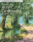 Painting Acrylic Landscapes the Easy Way : Brush with Acrylics 2 - Book