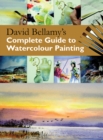 David Bellamy's Complete Guide to Watercolour Painting - Book