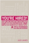 You're Hired! Interview : Tips and techniques for a brilliant interview - eBook