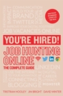 You're Hired! Job Hunting Online : The Complete Guide - Book