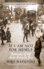 If I Am Not For Myself - eBook