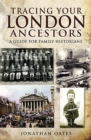 Tracing Your London Ancestors : A Guide for Family Historians - eBook
