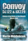 Convoy SC122 & HX229 : Climax of the Battle of the Atlantic, March 1943 - eBook
