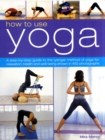 How to Use Yoga - Book