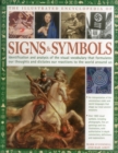 The Complete Encyclopedia of Signs and Symbols : Identification, analysis and interpretation of the visual codes and the subconscious language that shapes and describes our thoughts and emotions - Book