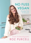 No Fuss Vegan : Everyday Food for Everyone - Book