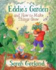 Eddie's Garden And How To Make Things Grow - Book