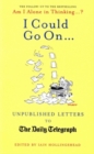 I Could Go On : Unpublished Letters to the Daily Telegraph - eBook