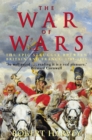 The War of Wars : The Epic Struggle Between Britain and France: 1789-1815 - Book