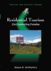 Residential Tourism : (De)Constructing Paradise - eBook