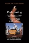 Re-Investing Authenticity : Tourism, Place and Emotions - eBook