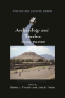Archaeology and Tourism : Touring the Past - eBook