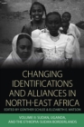 Changing Identifications and Alliances in North-east Africa : Volume II: Sudan, Uganda, and the Ethiopia-Sudan Borderlands - eBook