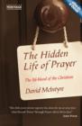 The Hidden Life of Prayer : The life–blood of the Christian - Book
