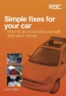 Simple fixes for your car : How to Do Small Jobs for Yourself and Save Money - eBook
