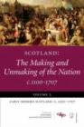 Scotland : The Making and Unmaking of the Nation c1100-1707 Early Modern Scotland: c1500-1707 Volume 2 - Book