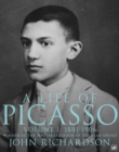 A Life of Picasso Volume I : 1881-1906 - Book