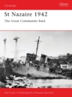 St Nazaire 1942 : The Great Commando Raid - eBook