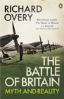 The Battle of Britain : Myth and Reality - Book