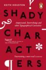 Shady Characters : Ampersands, Interrobangs and other Typographical Curiosities - eBook