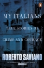 My Italians : True Stories of Crime and Courage - Book
