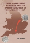 Swein Forkbeard's Invasions and the Danish Conquest of England, 991-1017 - eBook