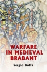 Warfare in Medieval Brabant, 1356-1406 - eBook