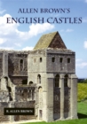 Allen Brown's English Castles - eBook
