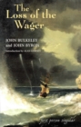 The Loss of the Wager : The Narratives of John Bulkeley and the Hon. John Byron - eBook
