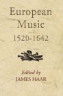 European Music, 1520-1640 - eBook