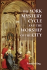 The York Mystery Cycle and the Worship of the City - eBook