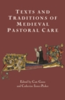 Texts and Traditions of Medieval Pastoral Care : Essays in Honour of Bella Millett - eBook