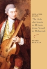 Life After Death: The Viola da Gamba in Britain from Purcell to Dolmetsch - eBook