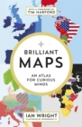 Brilliant Maps : An Atlas for Curious Minds - eBook