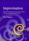 Improvisation : Methods and Techniques for Music Therapy Clinicians, Educators, and Students - eBook