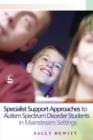 Specialist Support Approaches to Autism Spectrum Disorder Students in Mainstream Settings - eBook