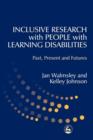 Inclusive Research with People with Learning Disabilities : Past, Present and Futures - eBook