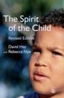 The Spirit of the Child : Revised Edition - eBook