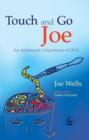 Touch and Go Joe : An Adolescent's Experience of OCD - eBook