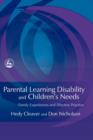 Parental Learning Disability and Children's Needs : Family Experiences and Effective Practice - eBook