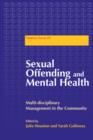 Sexual Offending and Mental Health : Multidisciplinary Management in the Community - eBook