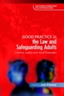 Good Practice in the Law and Safeguarding Adults : Criminal Justice and Adult Protection - eBook