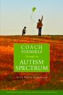 Coach Yourself Through the Autism Spectrum - eBook