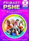 Primary PSHE Book A : Personal, Social, Health and Economic Education for a Happy and Healthy Life - Book
