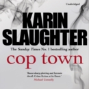 Cop Town : The unputdownable crime suspense thriller from No.1 Sunday Times bestselling author - Book